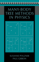 Many-Body Tree Methods in Physics