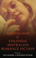 Anthology of Colonial Australian Romance Fiction