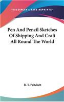 Pen And Pencil Sketches Of Shipping And Craft All Round The World