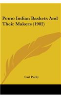 Pomo Indian Baskets And Their Makers (1902)