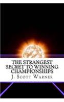 Strangest Secret to Winning Championships