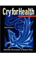 Cry for Health, Volume 1, Health