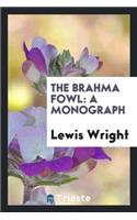 The Brahma Fowl