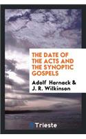 The Date of the Acts and the Synoptic Gospels