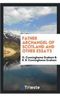 Father Archangel of Scotland and Other Essays
