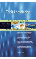 Tacit knowledge The Ultimate Step-By-Step Guide