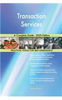 Transaction Services A Complete Guide - 2020 Edition
