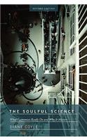 Soulful Science: What Economists Really Do and Why It Matters - Revised Edition