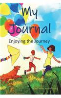 My Journal: Enjoying the Journey: Enjoying the Journey