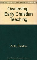 Ownership: Early Christian Teaching