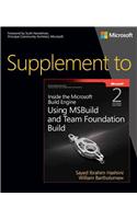 Supplement to Inside the Microsoft Build Engine
