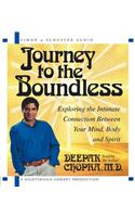 Journey to the Boundless: Exploring the Intimate Connection Between Your Mind, Body and Spirit