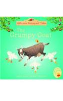 The Grumpy Goat: (Farmyard Tales)