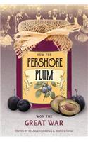 How the Pershore Plum Won the Great War