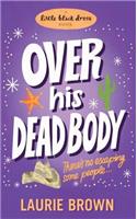 Over His Dead Body