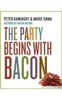 The Party Begins with Bacon