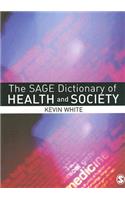 The Sage Dictionary of Health and Society