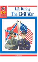 Life During the Civil War