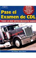 Pass the CDL Exam: Everything You Need to Know (Spanish Edition)