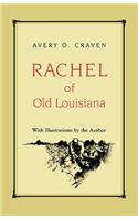 Rachel of Old Louisiana