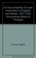 Accountability of Local Authorities in England & Wales, 1831-1935