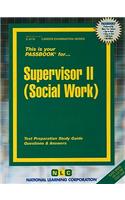 Supervisor II (Social Work): Passbooks Study Guide