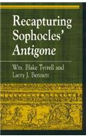 Recapturing Sophocles' Antigone