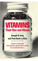 Vitamins: Their Use and Abuse