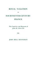 Royal Taxation in Fourteenth-Century France