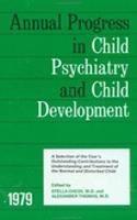 1979 Annual Progress In Child Psychiatry