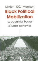 Black Political Mobilization, Leadership, Power and Mass Behavior