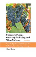 Successful Grape Growing for Eating and Wine-making