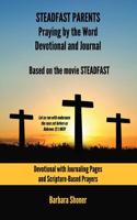 Steadfast Parents Praying by the Word Devotional and Journal