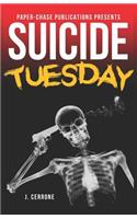 Suicide Tuesday