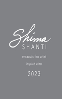 Shima Shanti Encaustic Fine Artist - Inspired Writer 2023