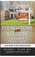 Foundations for Success - I'm Just Sayin'