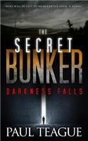 The Secret Bunker 1: Darkness Falls: Darkness Falls