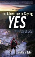 Adventure of Saying YES