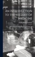 Introduction to the History of Medicine