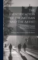 Identification of the Artisan and the Artist