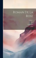 Roman De La Rose; Volume 1