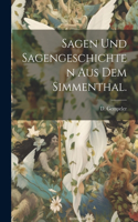 Sagen und Sagengeschichten aus dem Simmenthal.