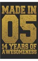 Made In 05 14 Years Of Awesomeness