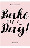 Bake my Day!