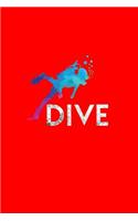 Dive: Dot Grid Journal - Dive Scuba Diver Black Cool Underwater Sea Ocean Sport Gift - Red Dotted Diary, Planner, Gratitude, Writing, Travel, Goal, Bullet