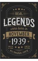 Real Legends were born in November 1939: Vintage Birthday Notebook - Great Individual Gift for Writing Notes, Scribble and Reminders lined 6x9 Inch 100 Pages