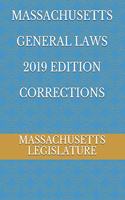 Massachusetts General Laws 2019 Edition Corrections