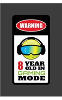 Warning 8 Year Old In Gaming Mode