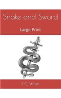 Snake and Sword: Large Print
