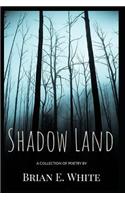 Shadow Land